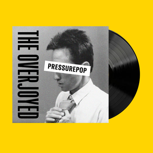 The Overjoyed - Pressurepop